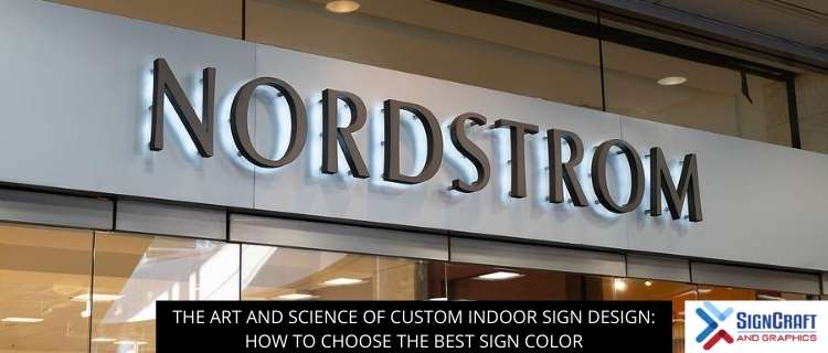 The Art And Science Of Custom Indoor Sign Design: How To Choose The Best Sign Color