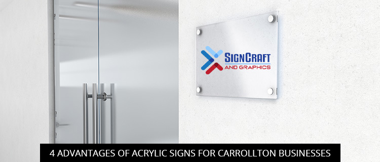 4 Advantages Of Acrylic Signs For Carrollton Businesses