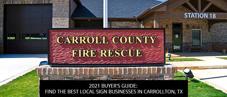 2021 Buyer's Guide: Find The Best Local Sign Businesses In Carrollton, TX