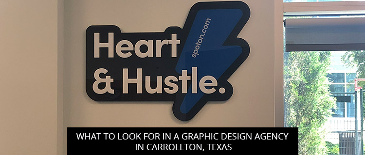 What To Look For In A Graphic Design Agency In Carrollton, Texas