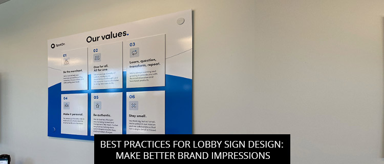 Best Practices For Lobby Sign Design: Make Better Brand Impressions