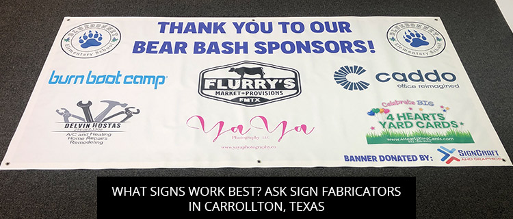 What Signs Work Best? Ask Sign Fabricators In Carrollton, Texas 